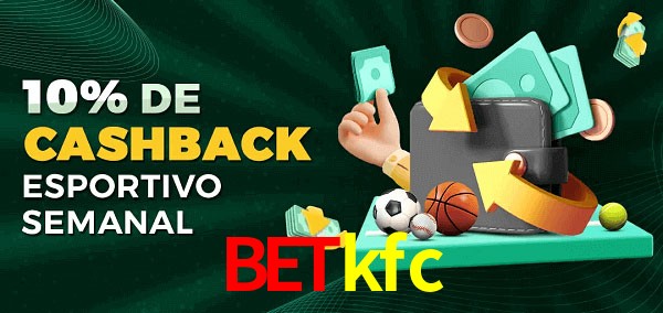 10% de bônus de cashback na betkfc
